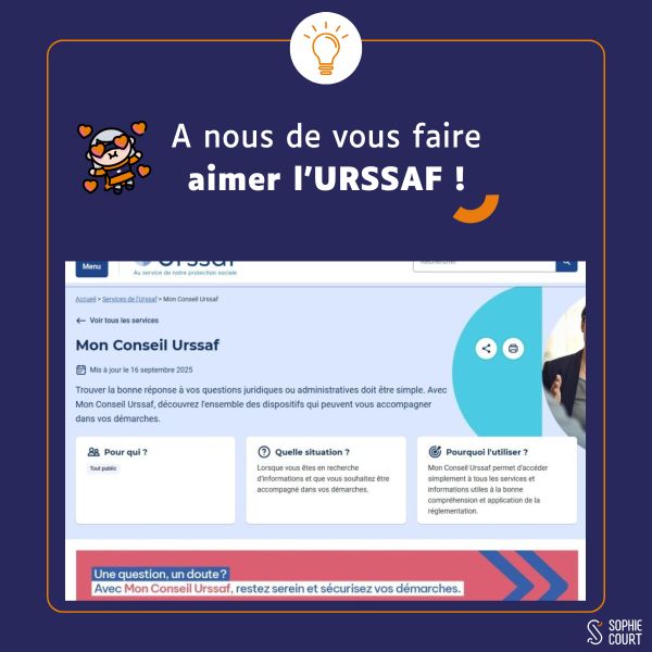 A nous de vous faire aimer l'URSSAF avec Mon Conseil URSSAF
