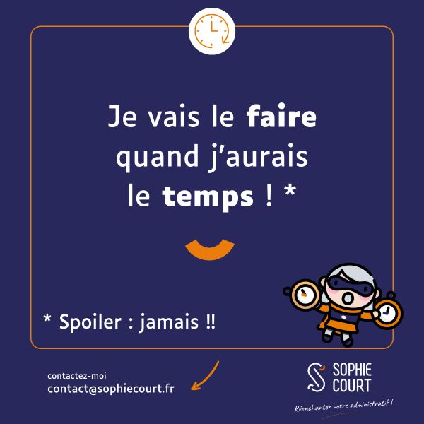 Je vais le faire quand j'aurais le temps ! Spoiler : jamais !