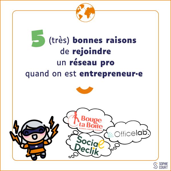 5 bonnes raisons de rejoindre un réseau pro quand on est entrepreneur·e