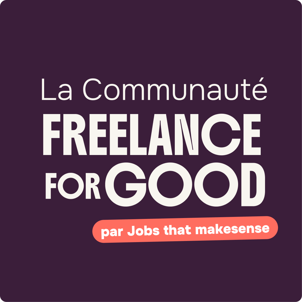 La communauté Freelance For Good par Jobs that makesense